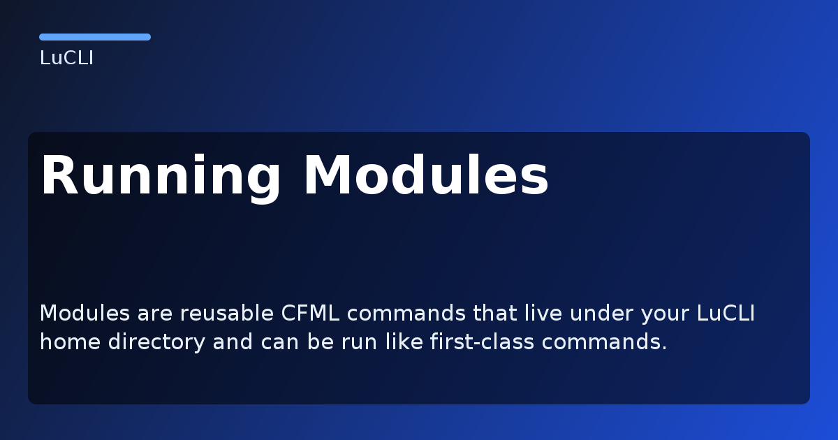 Running Modules - LuCLI Documentation
